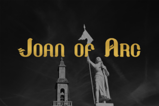 Joan of Arc: A Bold Decorative Font for Campaign Headlines